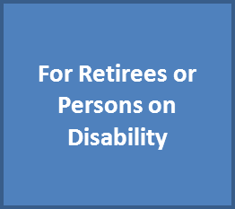 For Retirees or Persons on Disability